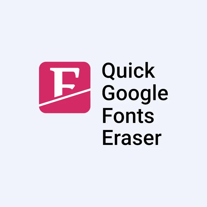 Quick Google Fonts Eraser für Joomla